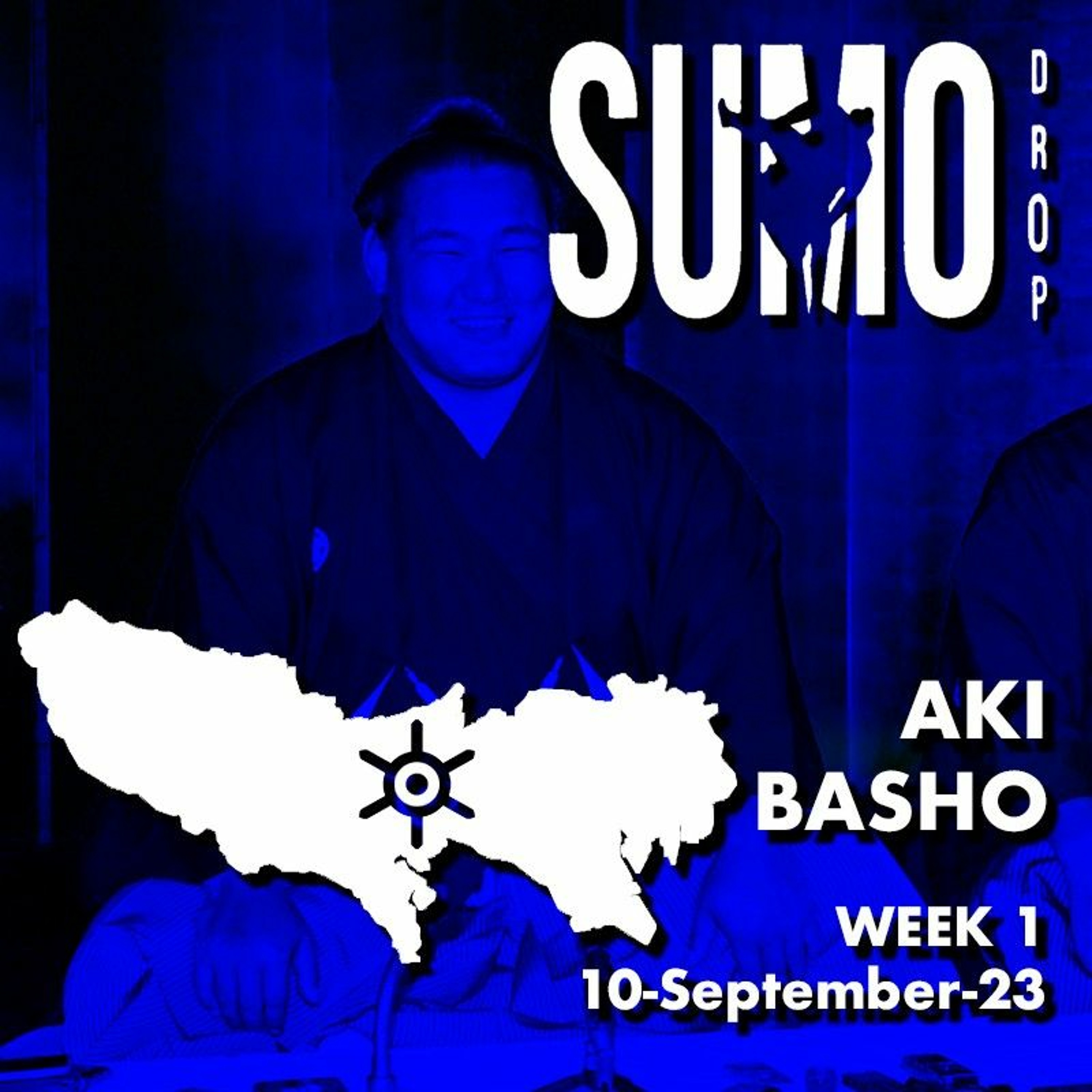 Sumo Drop - Aki Basho September 2023 Week 1