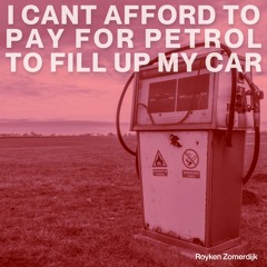 I Can't Afford To Pay For Petrol To Fill Up My Car