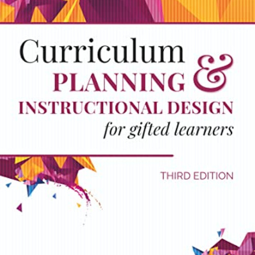 READ PDF 🧡 Curriculum Planning and Instructional Design for Gifted Learners by  Joyc