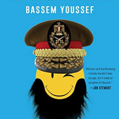 [DOWNLOAD] PDF 📚 Revolution for Dummies: Laughing through the Arab Spring by  Bassem