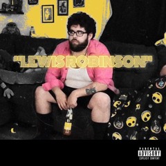 Lewis Robinson (Prod. by Jay Phatty)