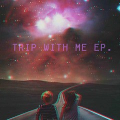Trip With Me Ep.