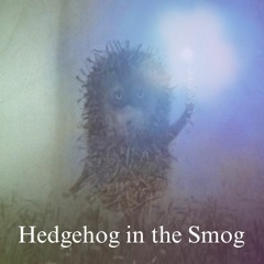 Hedgehog in the Smog