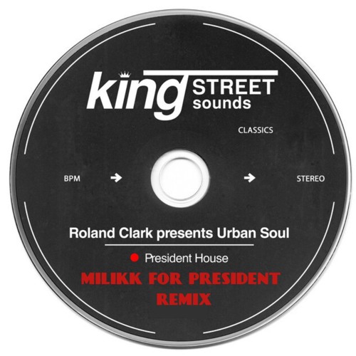Roland Clark - President House (milikk for president remix)