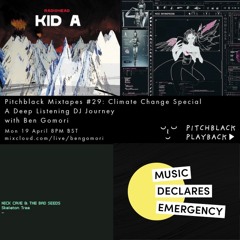 Pitchblack Mixtapes #29 x Music Declares Emergency (Radiohead, Massive Attack, Mos Def, Grimes)