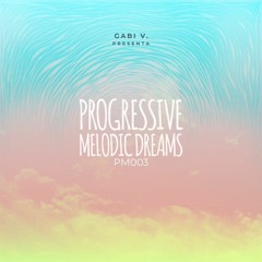 Progressive Melodic Dreams 003