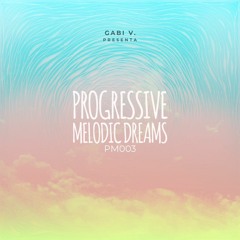 Progressive Melodic Dreams 003