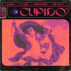 Cupido (Ft. Ice Guty, R Tupa, Neico Hook)