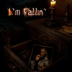 I'm Fallin'