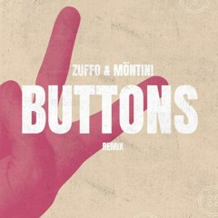 Zuffo, MÖNTINI - Buttons (REMIX)