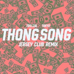 Thong Song ! ( Tokyo Vocals ) @DoublecChanel @ItzTrillzAl