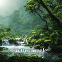 In the jungle