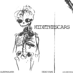 HIDE THE SCARS (prod. Dead Yami)