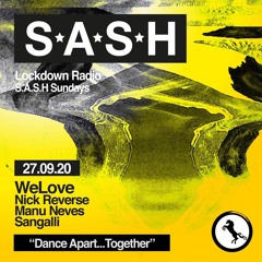 S.A.S.H. Lockdown Radio - WeLove Takeover