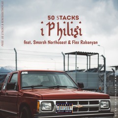 iPhilisi Remix (Feat Smorsh NorthCoaat & Flex Rabanyan) .mp3