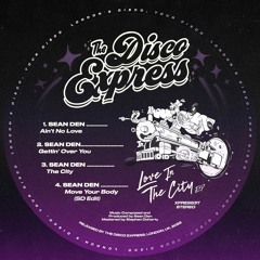 PREMIERE: Sean Den - Ain't No Love  [The Disco Express]