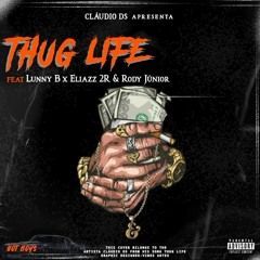 Thug Life ft Lunny B x Eliazz 2R x Rody Jr   (prod by Semilson beat)