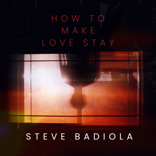 How To Make Love Stay
