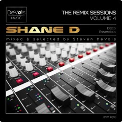 The Remix Sessions (Volume 4) | Shane D (Disco Essentials)