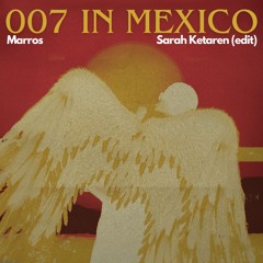 007 In Mexico - Sarah Ketaren (Edit)