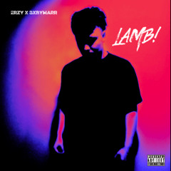 LAMB ft. Bxbymarr (prod. bertbeatz)