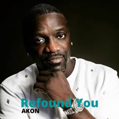 Akon - Refound You (Official Single)