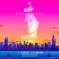 Luccio @ Dreamstate Miami @ EKOLOG Warehouse