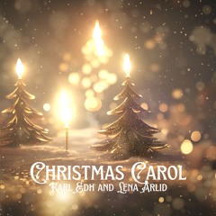 Christmas Carol (feat. Lena Arlid)