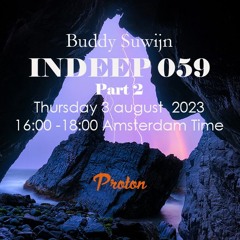 Buddy Suwijn INDEEP 059 augustus 2023 2nd Hour @ PROTON RADIO