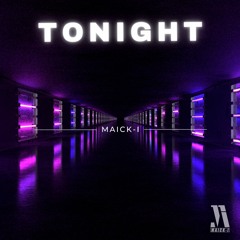 Tonight - Maick - I