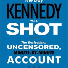 get⚡[PDF]❤ The Day Kennedy Was Shot