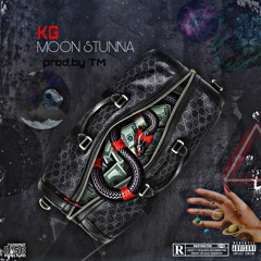 KG - Moon Stunna (prod.by TM)