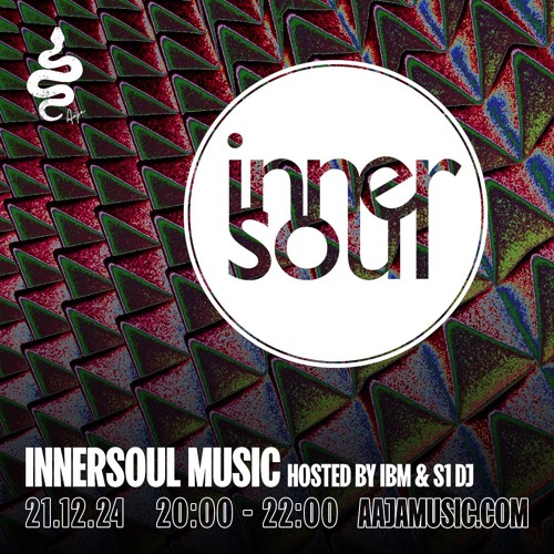 Innersoul Music: hosted by IBM & S1 DJ - Aaja channel 1 - 21 12 24