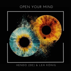 Open your mind - HENDO x LEA KEY