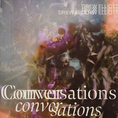 Drew Elliot - Conversations - Pierre LAURENS MIX