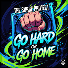 The Surge Project - Go Hard or go Home (Free DL)