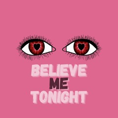 Believe Me Tonight - Dom Brown