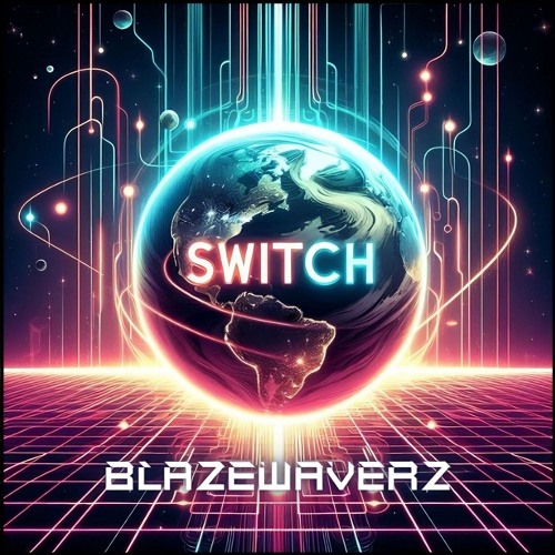 Blazewaverz - Switch