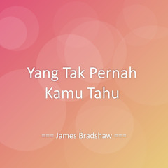 Yang Tak Pernah Kamu Tahu