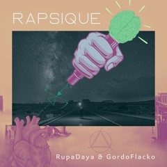 07. RupaDaya & GordoFlacko - Entenderás, Sanarás, Vivirás