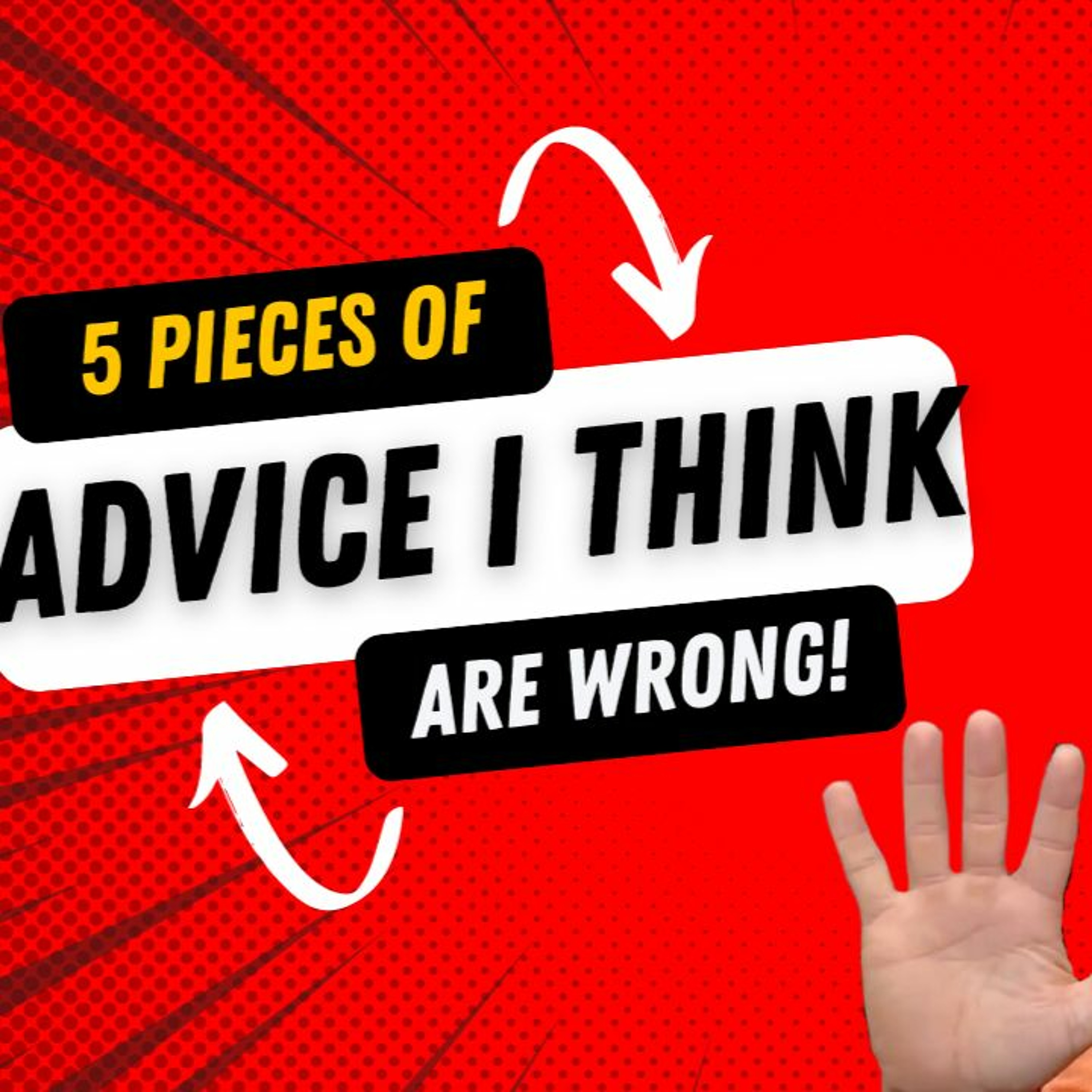 DMJ 1 on 1: 5 Pieces of Advice That I Think Are Wrong episode artwork