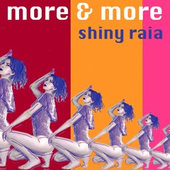 SHINY RAIA_MORE&MORE | album snippet