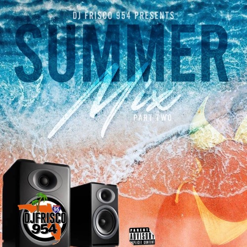 Stream Summer Mix (Part 2) by DJ Frisco954 | Listen online for free on ...