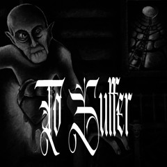 To Suffer - Reap Our Sorrow