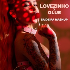 Treyce x BICEP - Lovezinho x Glue (Saideira Mashup)