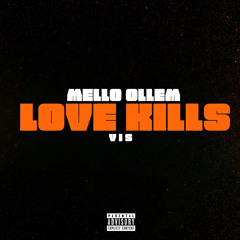LOVE KILLS (Feat V i S) {prod. Quistix}