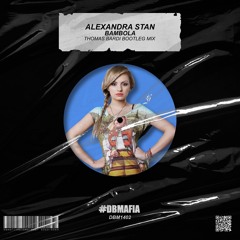 Alexandra Stan - BAMBOLA (THOMAS BARDI Bootleg Mix) [BUY=FREE DOWNLOAD]