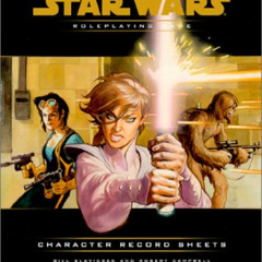 FREE PDF 📘 Character Record Sheets (Star Wars Roleplaying Game) by  Wizards Team KIN