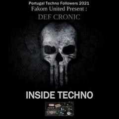 Def Cronic @ Ultra Techno Inside -  Portugal's Followers FB show 24 07 2021 ( Free Download )