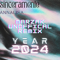 Annalisa - Sinceramente (Sanremo 2024 Marzak Unofficial Remix)